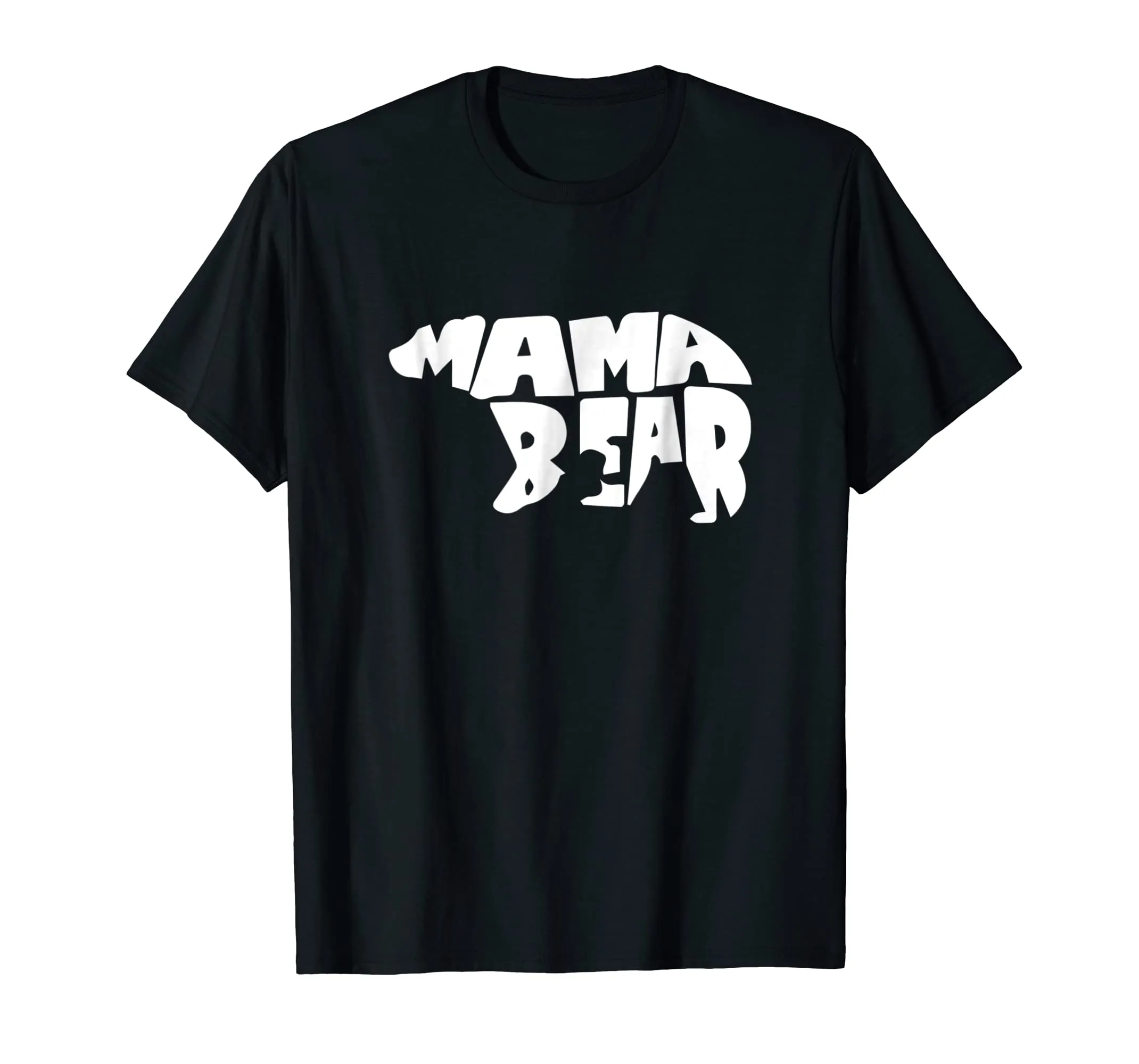 2018 Mother Day Gift - T Shirt Text with Bear Graphic