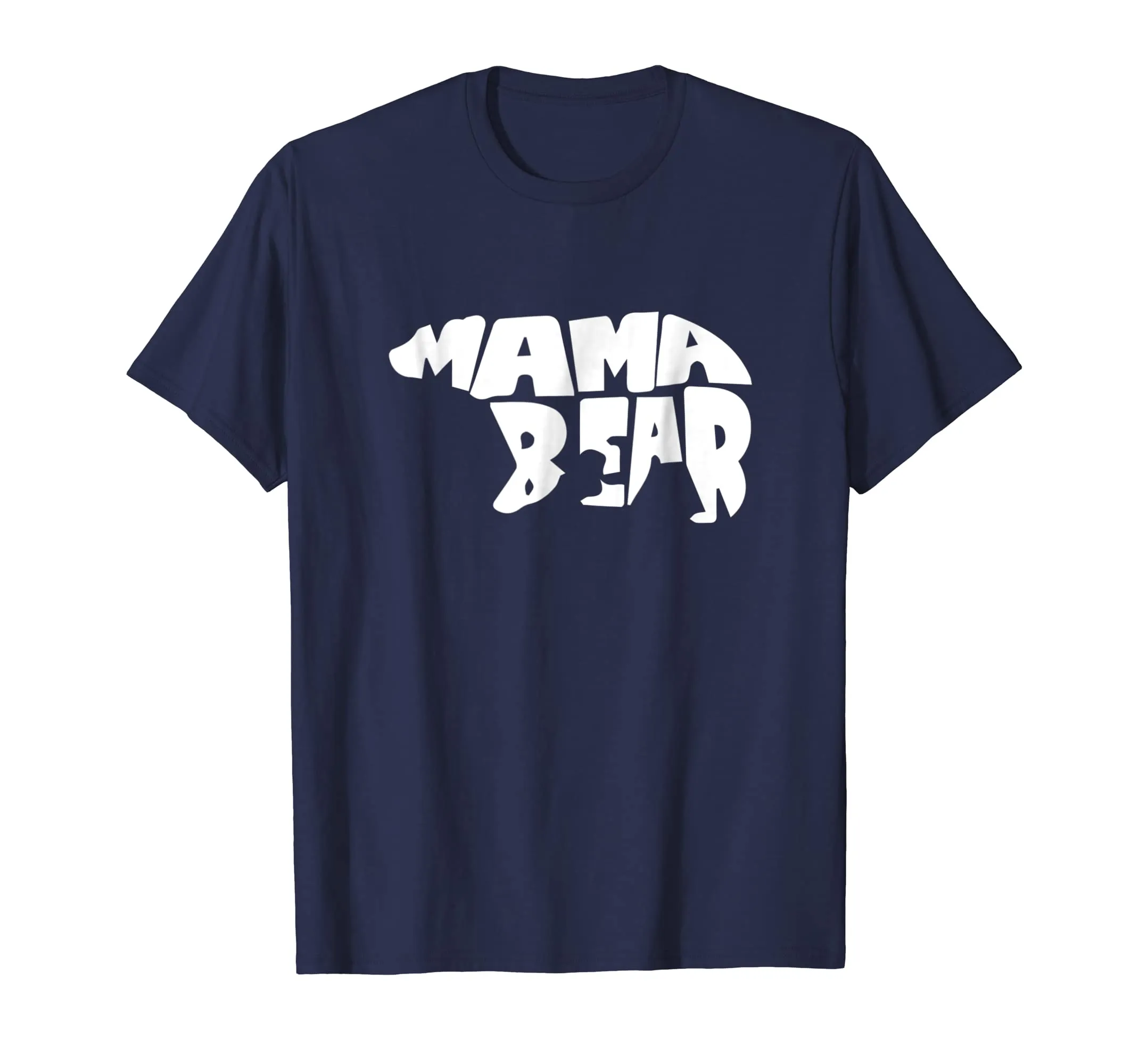 2018 Mother Day Gift - T Shirt Text with Bear Graphic
