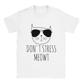 Don't Stress Meowt - Classic Unisex Crewneck T-shirt