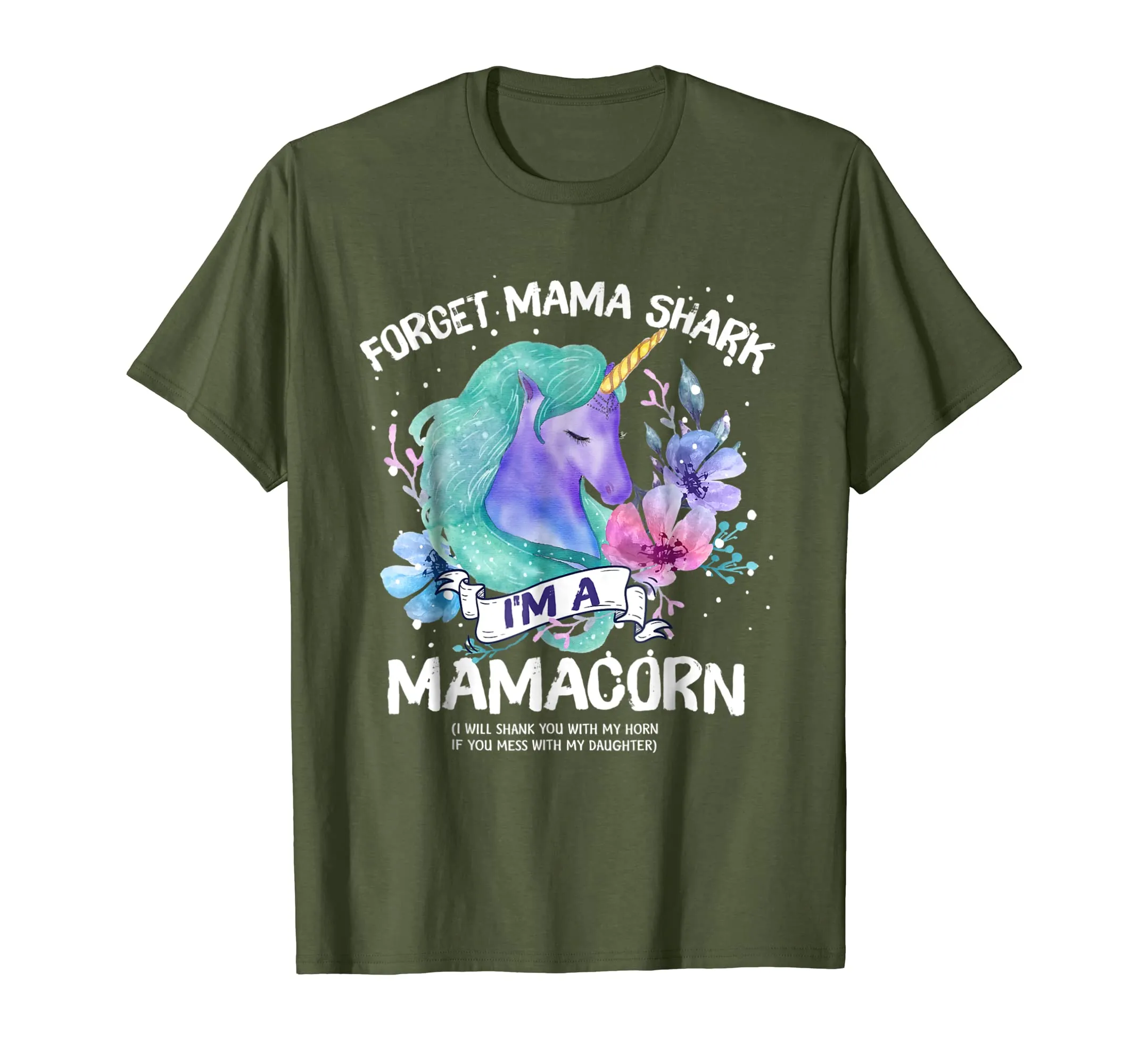 Forget MAMA shark I'm a Mamacorn Mother Unicorn Tshirt