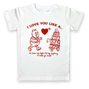 Love You Like T-shirt (White)
