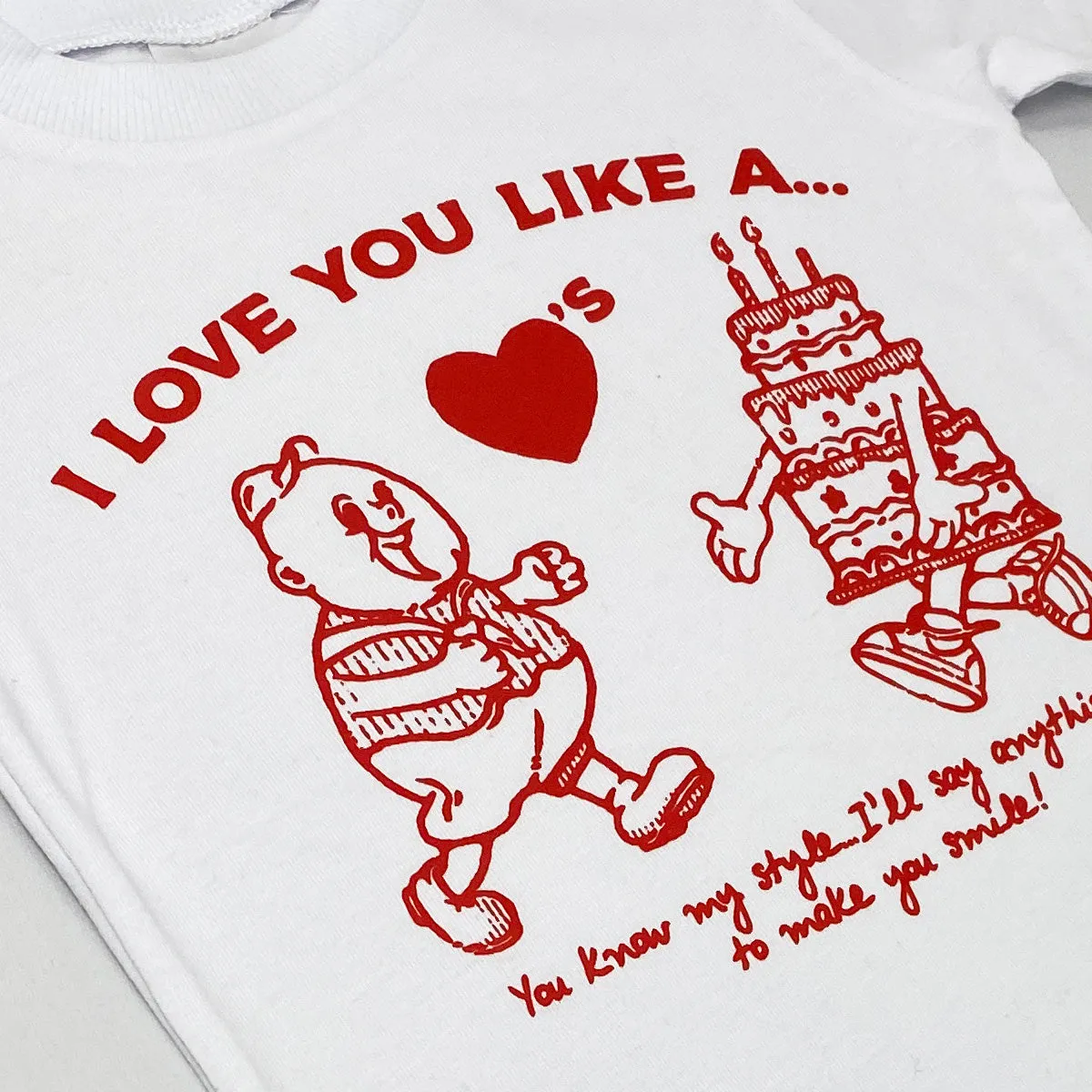 Love You Like T-shirt (White)