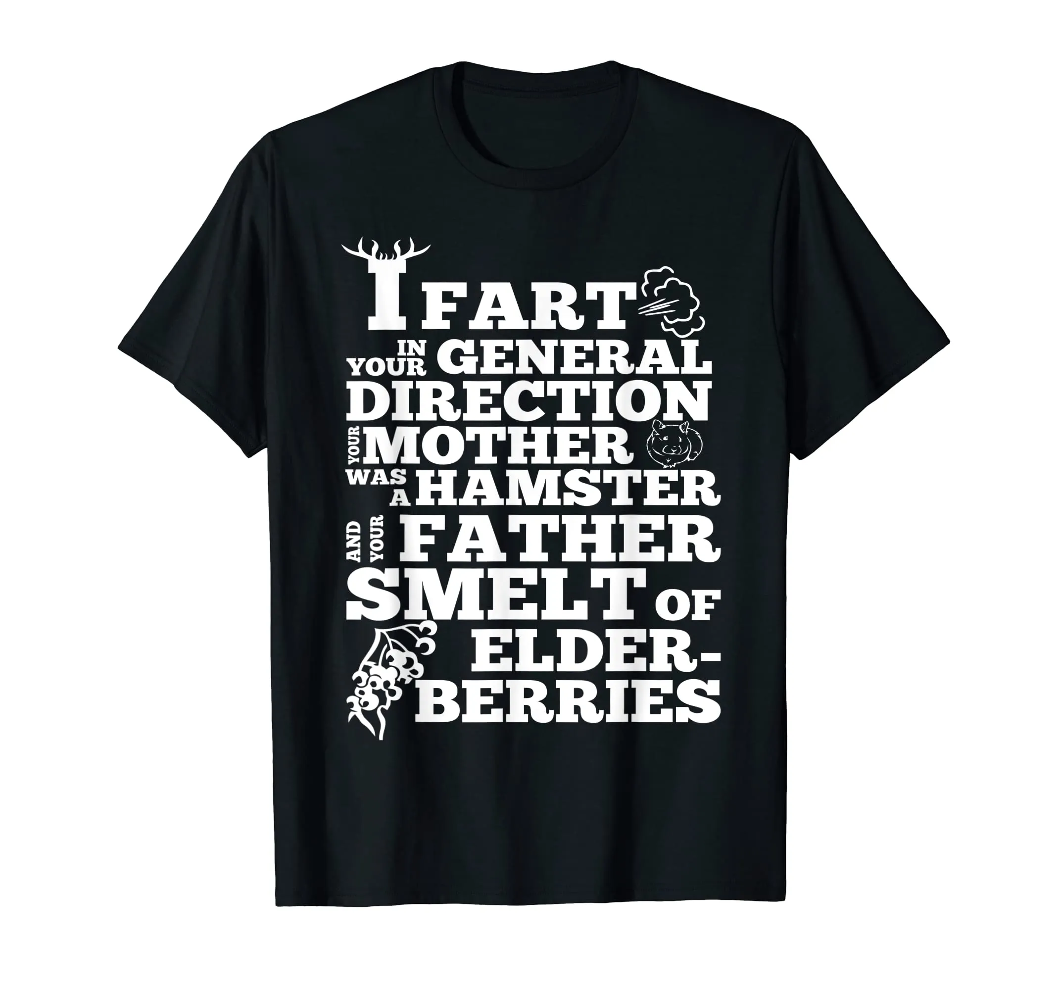 Mother day Tshirt - I Fart In Your General Direction Tshirt