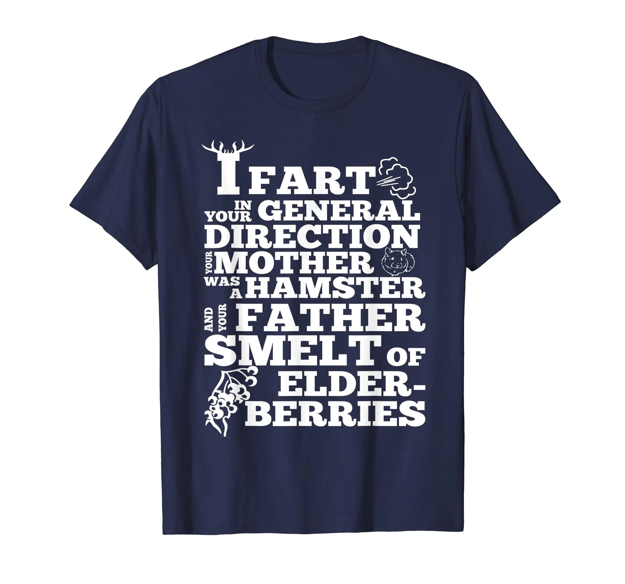 Mother day Tshirt - I Fart In Your General Direction Tshirt
