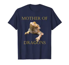 Mother of Bearded Dragons T-Shirt Funny Gift