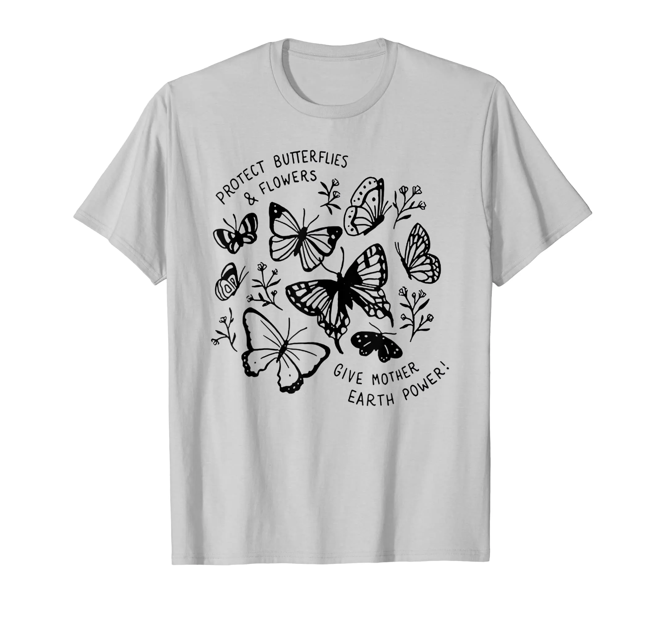 Protect butterflies and flowers give mother earth power