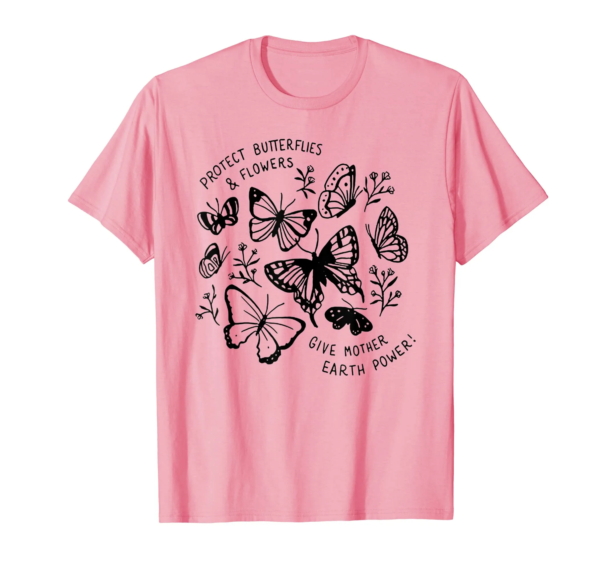 Protect butterflies and flowers give mother earth power