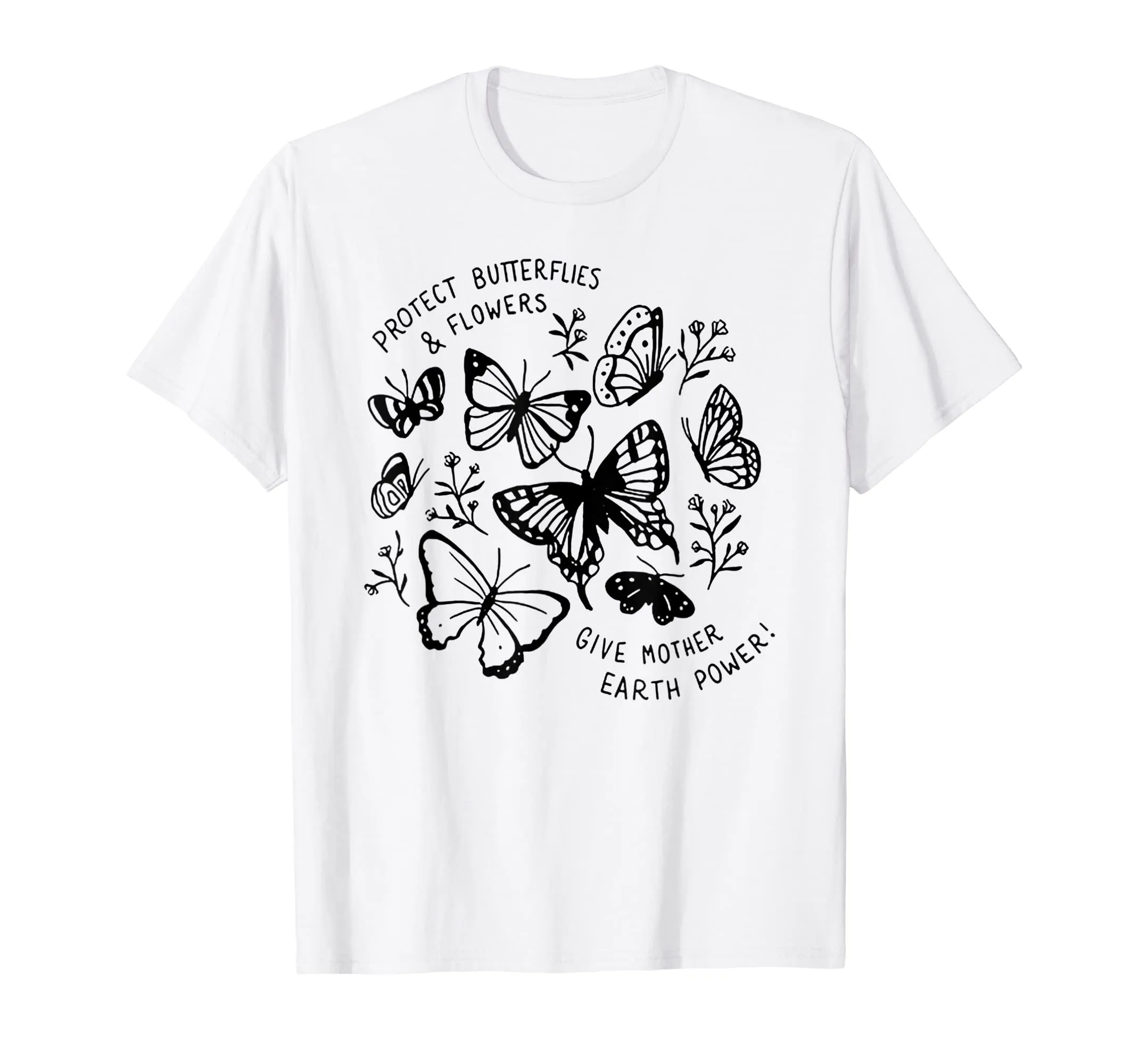 Protect butterflies and flowers give mother earth power