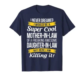 Super Cool Mother in Law Shirt from Daughter in Law T Shirt