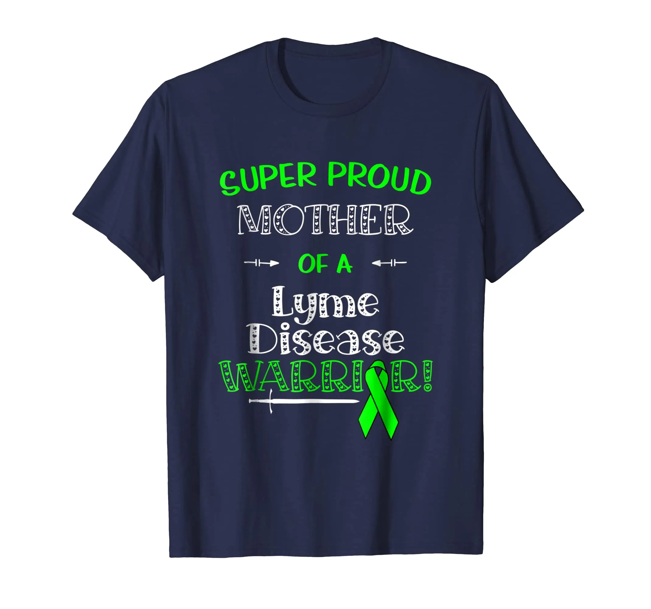 Super Proud Mother Of A Lyme Disease Warrior Shirt Awareness